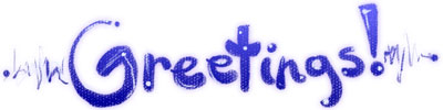 Greetings